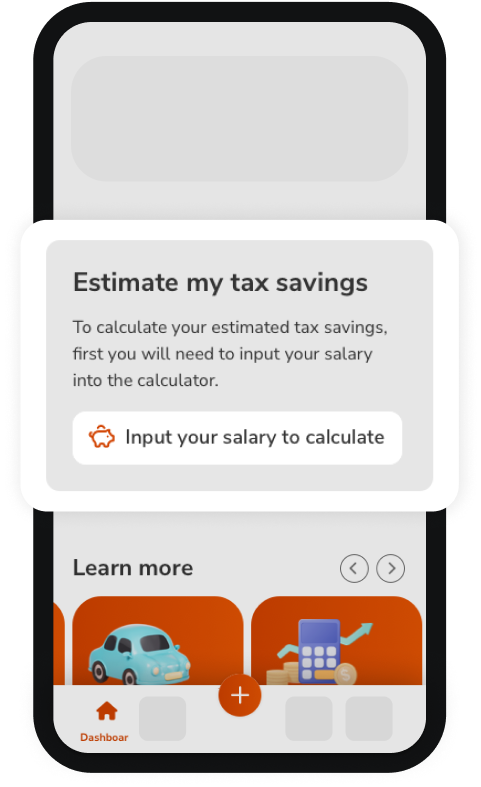 Step 1 - estimate your tax savings